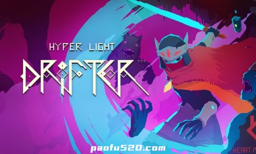 光明旅者 Hyper Light Drifter