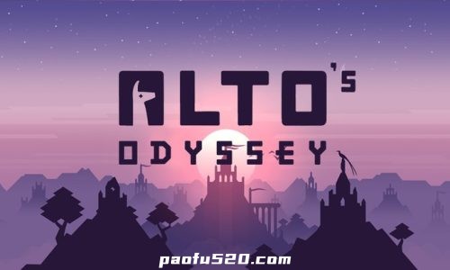 阿尔托的奥德赛 “Alto’s Odyssey