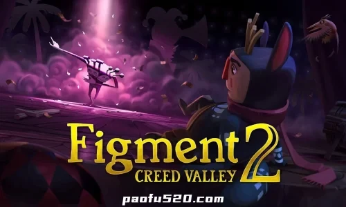 虚构世界2坚信之谷-Figment 2: Creed Valley