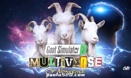 模拟山羊3：胡闹多元宇宙Goat Simulator 3 Multiverse模擬山羊3：大鬧多元宇宙