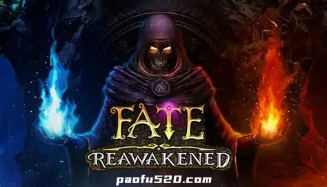 命运重新觉醒 FATE: Reawakened