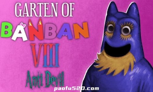 班班幼儿园8 Garten of Banban 8: Anti Devil