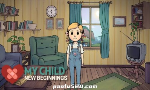 我的孩子：新的开始 My Child New Beginnings